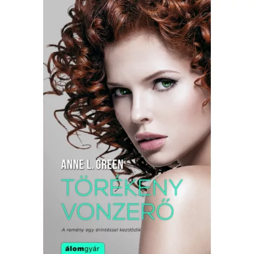 Törékeny vonzerő (Anne L. Green)