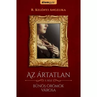 Az ártatlan II. /Bűnös örömök városa (R. Kelényi Angelika)
