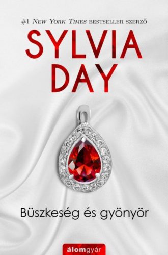 Büszkeség és gyönyör (Sylvia Day)