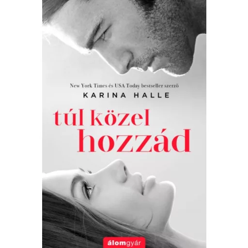 Túl közel hozzád (Karina Halle)