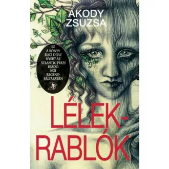 Lélekrablók (Ákody Zsuzsa)