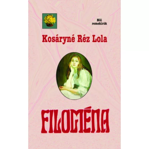 Filoména (Kosáryné Réz Lola)