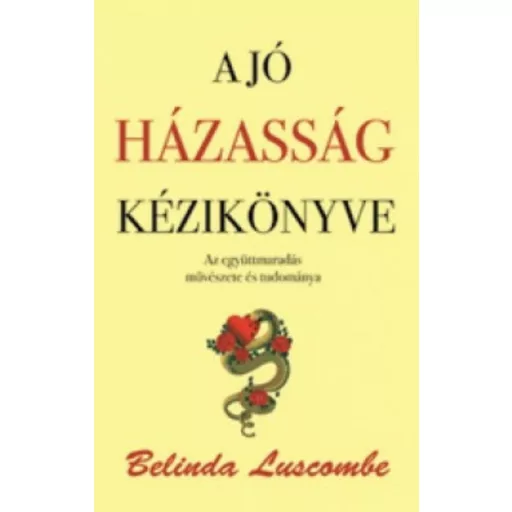 A jó házasság kézikönyve (Belinda Luscombe)