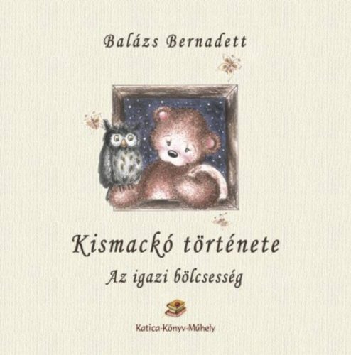 Kismackó története - Az igazi bölcsesség (Balázs Bernadett)