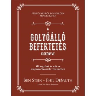 A golyóálló befektetés kiskönyve - Ben Stein
