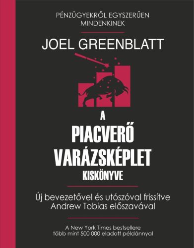 A piacverő varázsképlet kiskönyve - Joel Greenblatt