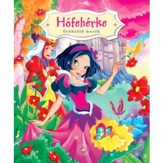 Hófehérke - Örökzöld mesék (lapozó) (Lapozó)