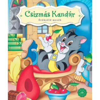 Csizmás Kandúr - Örökzöld mesék (lapozó) (Lapozó)