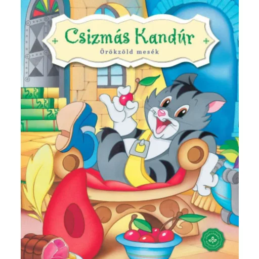 Csizmás Kandúr - Örökzöld mesék (lapozó) (Lapozó)