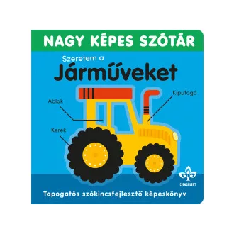 Szeretem a járműveket - Nagy képes szótár - Sarah Lock