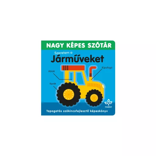 Szeretem a járműveket - Nagy képes szótár - Sarah Lock