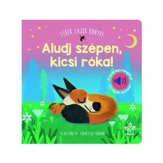 Aludj szépen, kicsi róka! - Francesca Sudano