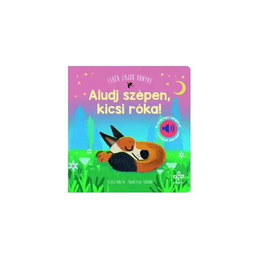 Aludj szépen, kicsi róka! - Francesca Sudano