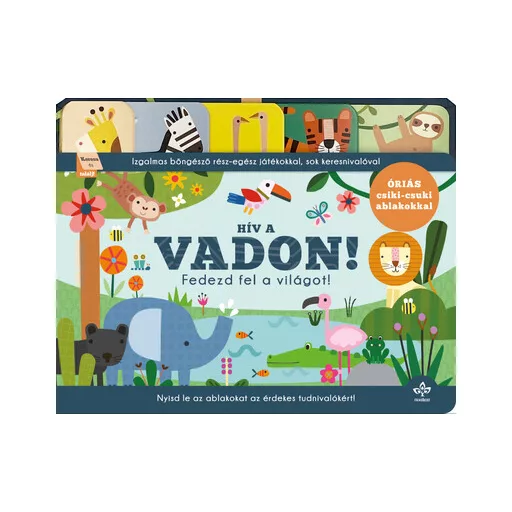 Hív a vadon! - Fedezd fel a világot! - Rebecca Weerasekera