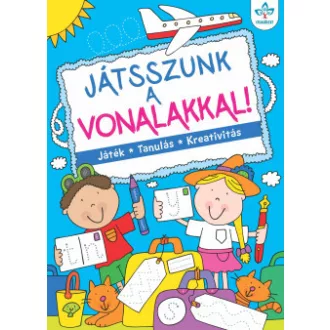Játsszunk a vonalakkal! - Játék, tanulás, kreativitás (Új kiadás) - Bogos Katalin szerk.