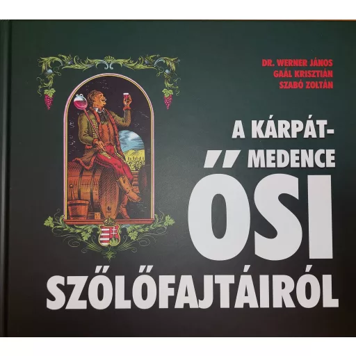 A Kárpát-medence ősi szőlőfajtáiról