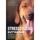 Stresszoldás kutyáknak (Marty Becker)