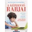 A képernyő rabjai /Avagy hogyan rabolja el gyermekeinket a képernyő, és hogyan törhetjük meg a 