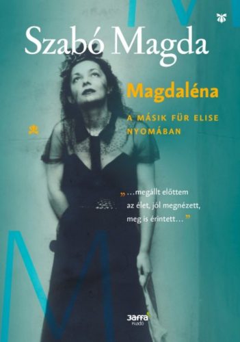 Szabó Magda: Magdaléna