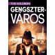 Gengszterváros (Tod Goldberg)