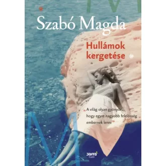 Hullámok kergetése - Szabó Magda