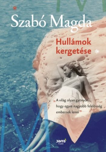 Hullámok kergetése (Szabó Magda)