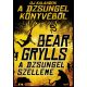 A dzsungel szelleme /Új kalandok a dzsungel könyvéből (Bear Grylls)