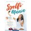 Szelfimánia - Miért sikeresebbek az empatikus gyerekek az énközpontú világban? (Michele Borba)
