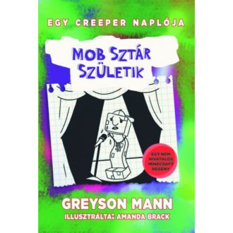 Egy creeper naplója 2. - Mobsztár születik - Greyson Mann
