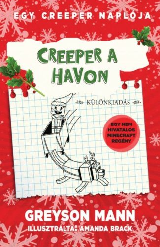 Egy creeper naplója 3. - Creeper a havon - Greyson Mann