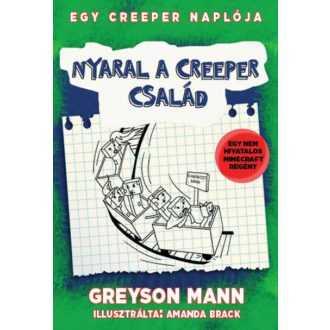   Egy creeper naplója 6. - Nyaral a creeper család - Greyson Mann