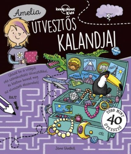 Amelia útvesztős kalandjai - Lonely Planet foglalkoztató könyv (Jane Gledhill)