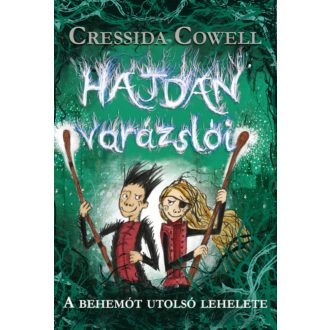 Hajdan varázslói 2. - A behemót utolsó lehelete (Cressida Cowell)