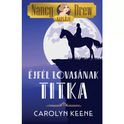 Éjfél lovasának titka - Carolyn Keene