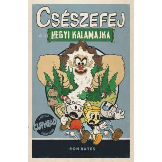 Csészefej és a hegyi kalamajka - Ron Bates