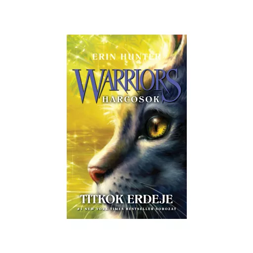 Warriors - Harcosok 3. - Titkok erdeje - Erin Hunter