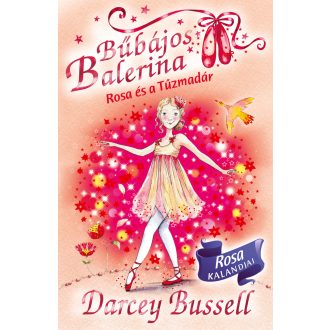  Bűbájos balerina 8. - Rosa és a Tűzmadár - Darcey Bussell