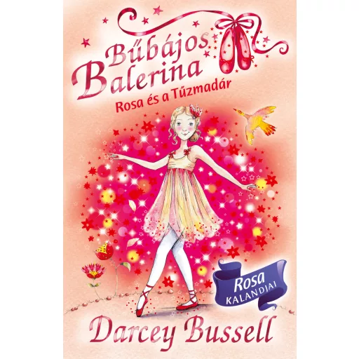 Bűbájos balerina 8. - Rosa és a Tűzmadár - Darcey Bussell