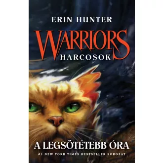 Warriors - Harcosok 6. - A legsötétebb óra - Erin Hunter