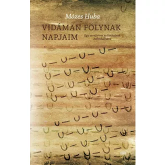   Vidáman folynak napjaim - Egy versforma születésének évfordulójára (Mózes Huba)