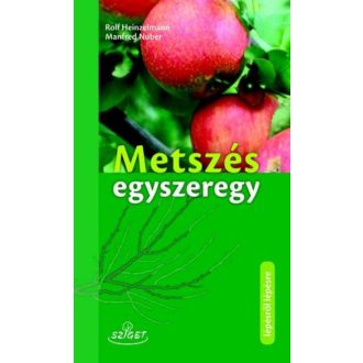 Metszés egyszeregy - Lépésről lépésre (Rolf Heinzelmann)