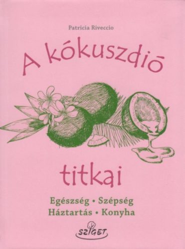 A kókuszdió titkai (Patricia Riveccio)