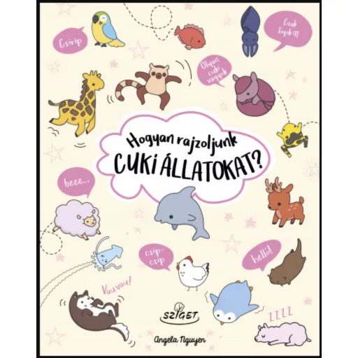Hogyan rajzoljunk cuki állatokat? - Angela Nguyen