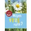 Milyen virág nyílik? - Ursula Stichmann-Marny