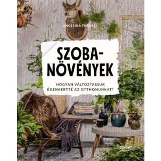 Szobanövények - Angelika Throll