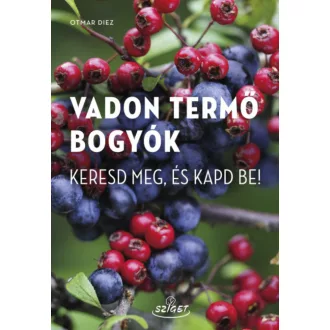 Vadon termő bogyók - Otmar Diez