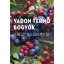 Vadon termő bogyók - Otmar Diez