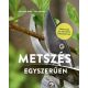 Metszés egyszerűen - Heinrich Beltz - Uwe Jakubik