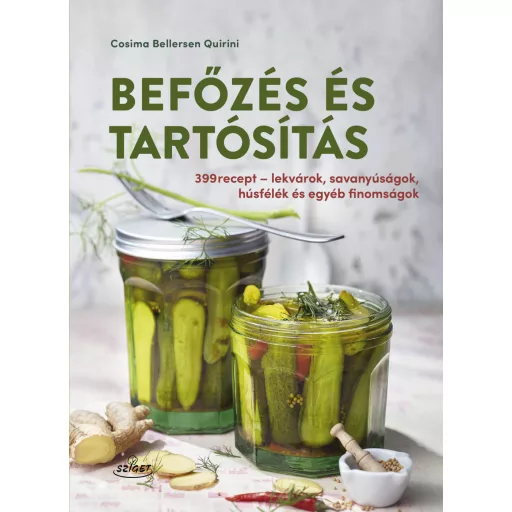 Befőzés és tartósítás - Cosima Bellersen Quirini