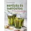 Befőzés és tartósítás - Cosima Bellersen Quirini
